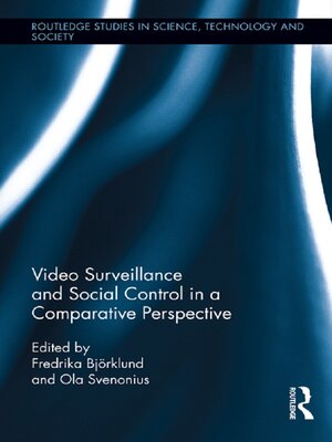 cover image of Video Surveillance and Social Control in a Comparative Perspective